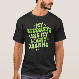 My Students Are My Lucky Charms Teacher St Patrick T-Shirt