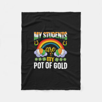 My students are my pot of gold (3) fleece blanket