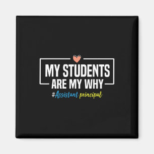 My Students Are My Why Istant Principal - Back To Magnet