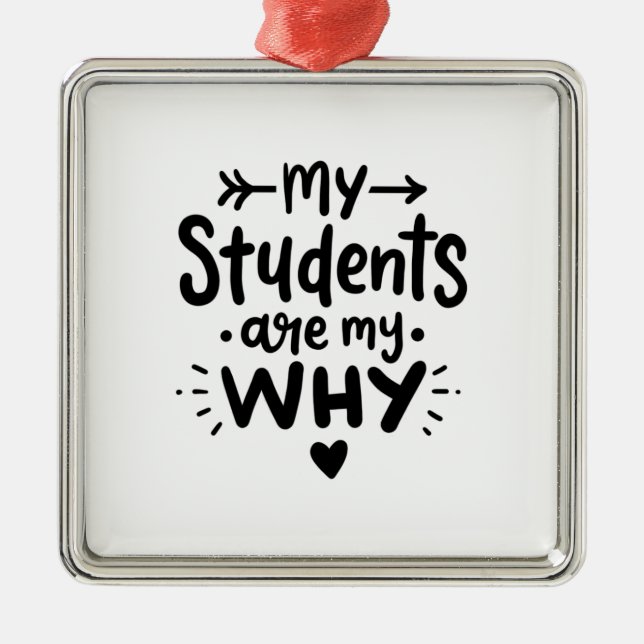 My Students Are My Why Metal Tree Decoration (Front)