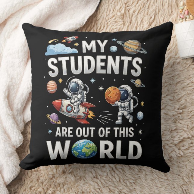 My Students are Out in This Space World Cushion (Blanket)