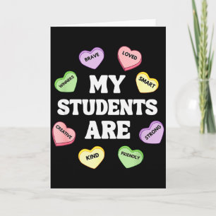 My Students Are Smart Candy Heart Teacher Valentin Card