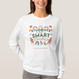 My Students Are Smart Cookies Teacher Christmas T-Shirt