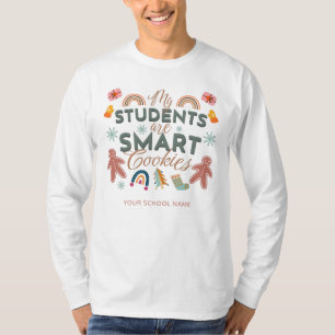 My Students Are Smart Cookies Teacher Christmas T-Shirt