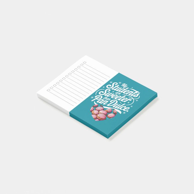 My Students are sweeter than Pan Dulce Teacher Post-it Notes (Angled)