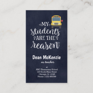 My students are the reason business card