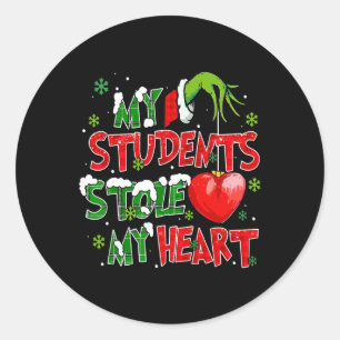 My Students Christmas Stole My Heart Xmas Teacher Classic Round Sticker
