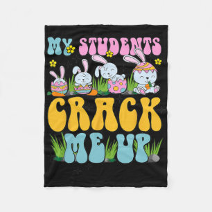 My Students Crack Me Up Bunny Teacher Happy Easter Fleece Blanket