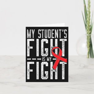My Student's Fight Is My Fight Blood Cancer Awaren Card