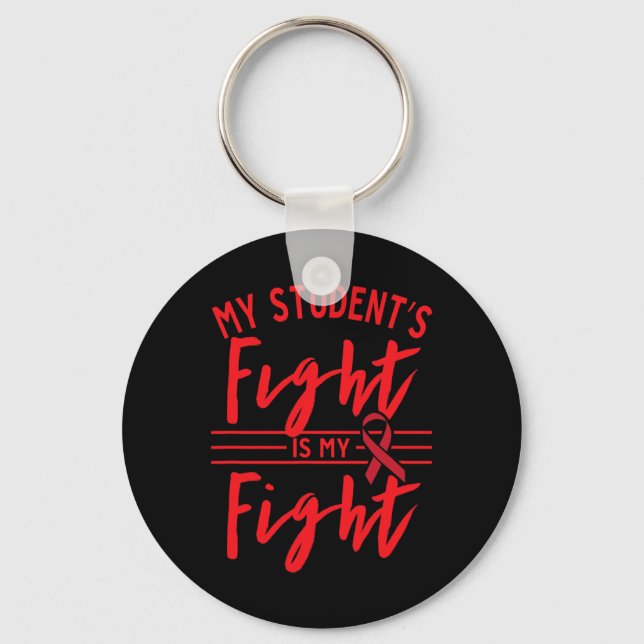 My Student's Fight is My Fight Blood Cancer Awaren Key Ring (Front)