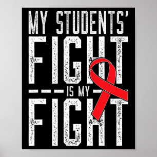My Students' Fight is My Fight Blood Cancer Awaren Poster