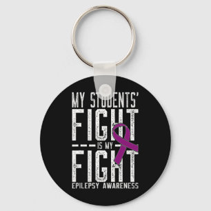 My Students' Fight Is My Fight Epilepsy Awareness Key Ring