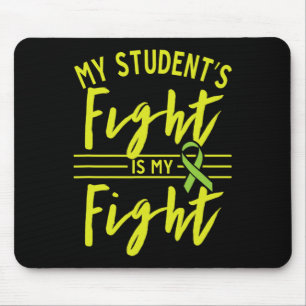 My Student's Fight Is My Fight Kidney Disease Awar Mouse Mat