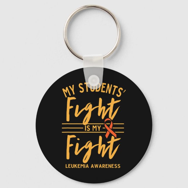My Students' Fight is My Fight Leukaemia Awareness Key Ring (Front)