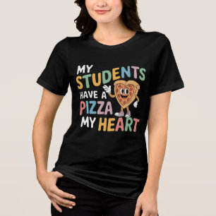 My Students Have a Pizza My Heart Design Tri-Blend Shirt