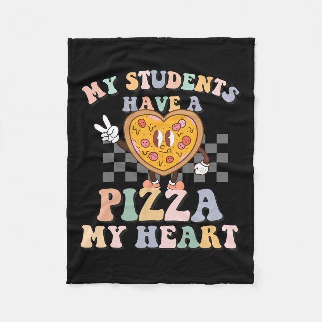 My Students Have A Pizza-my-heart  Fleece Blanket (Front)