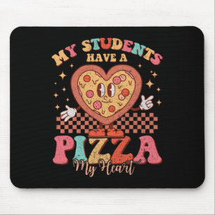 My Students Have A Pizza Of My Heart Valentines Da Mouse Mat