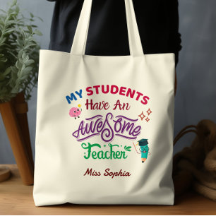 My Students Have An Awesome Teacher Cute Classroom Tote Bag