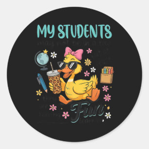 My Students May Not Be In A Row But At Least They Classic Round Sticker