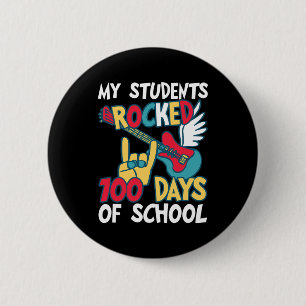 My Students Rocked 100 Days Of School For Teacher 6 Cm Round Badge