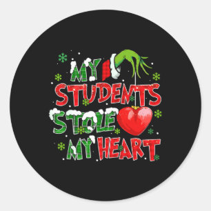 My Students Stole My Heart Christmas Xmas Teacher  Classic Round Sticker