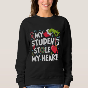 My Students Stole My Heart Christmas Xmas Teacher Sweatshirt