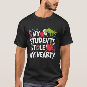 My Students Stole My Heart Christmas Xmas Teacher T-Shirt