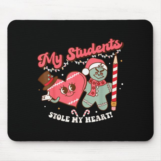 My Students Stole My Heart Gingerbread Christmas E Mouse Mat (Front)