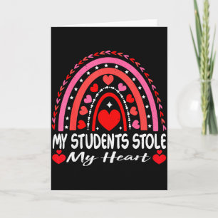 My Students Stole My Heart My Students Are My Vale Card