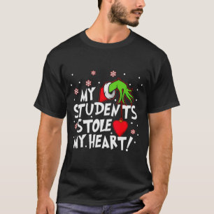 My Students Stole My Heart School Teacher Funny Ch T-Shirt