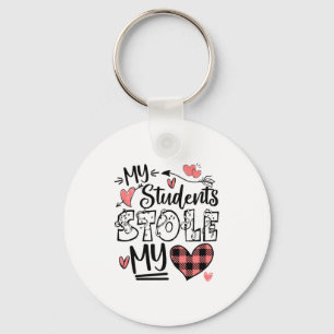 My Students Stole My Heart Teacher Valentines Day Key Ring