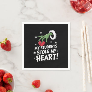 My Students Stole My Heart Xmas Christmas Teacher  Napkin