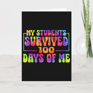 My Students Survived 100 Days Of Me Funny Teacher  Card