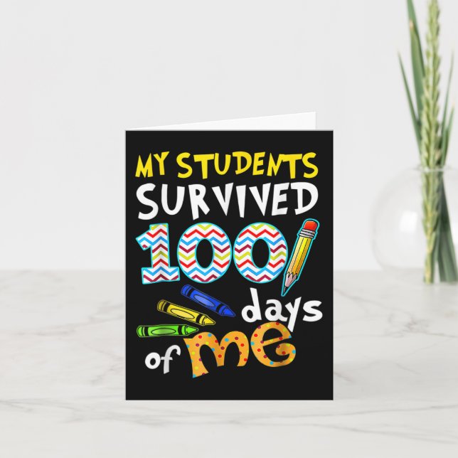 My Students Survived 100 Days Of Me Teacher Studen Card (Front)
