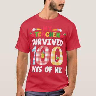 My Students Survived 100 Days of Me Teacher Studen T-Shirt