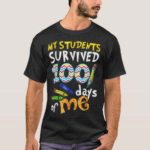 My Students Survived 100 Days Of Me Teacher Studen T-Shirt