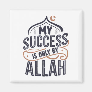 My success is only by Allah Magnet