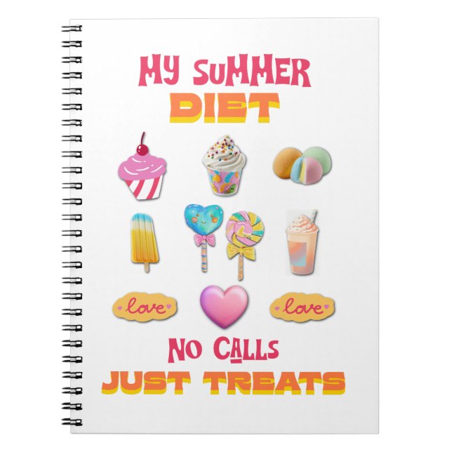 My Summer Diet No Calls Just Treats Notebook (Front)