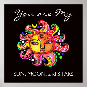 My Sun, Moon, and Stars Poster