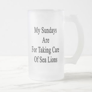 My Sundays Are For Taking Care Of Sea Lions Frosted Glass Beer Mug
