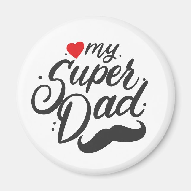 My Super Dad, Happy Father's Day, Daddy Photo Magnet (Front)