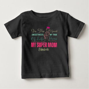 My Super Mum Best Ever Baby T-Shirt