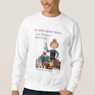 My Super Science Sweatshirt - Persistent