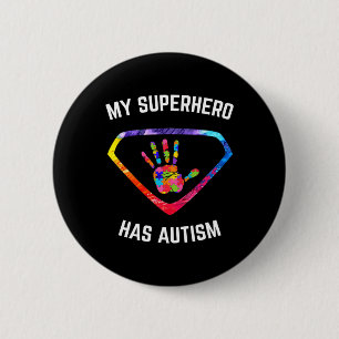 My Superhero Has Autism Awareness 6 Cm Round Badge