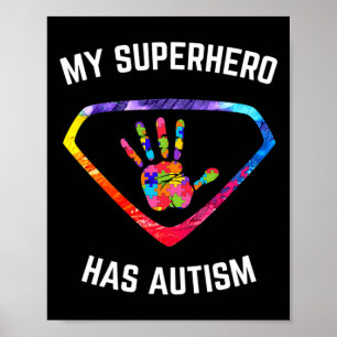 My Superhero Has Autism Awareness Poster