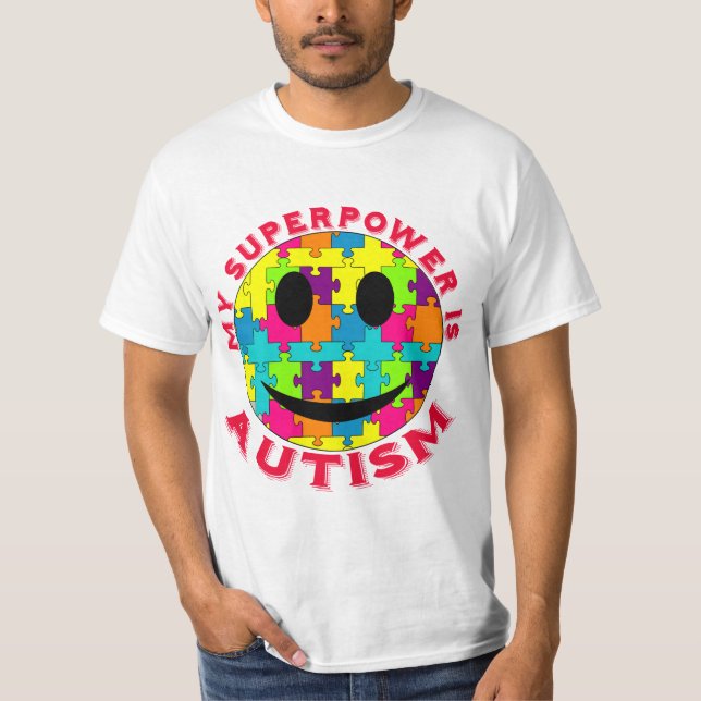 My Superpower is Autism! T-Shirt (Front)