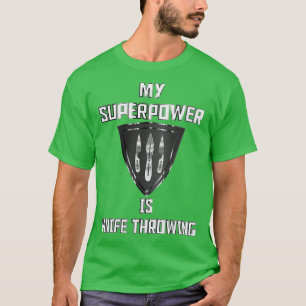 My Superpower is Knife Throwing Black Badge T-Shirt