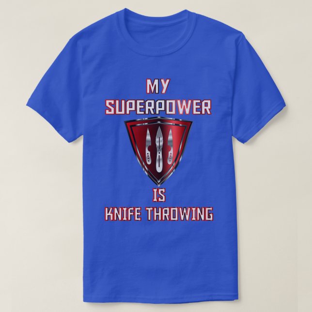 My Superpower is Knife Throwing Red Badge Classic  T-Shirt (Design Front)
