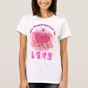 My SuperPower is Love Modern Folk pink T-Shirt