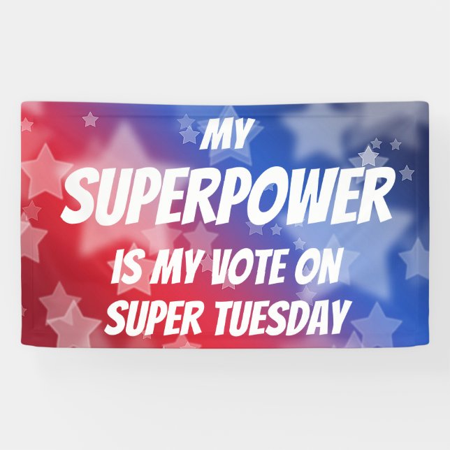 My Superpower is My Vote on Super Tuesday Banner (Horizontal)